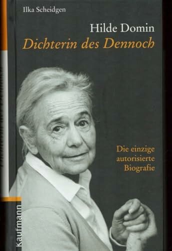 Scheidgen, Ilka Hilde Domin: Dichterin des Dennoch