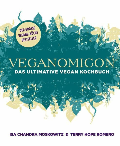 Romero, Terry Hope Veganomicon: Das ultimative vegane Kochbuch