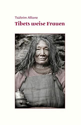 Allione, Tsültrim Tibets weise Frauen