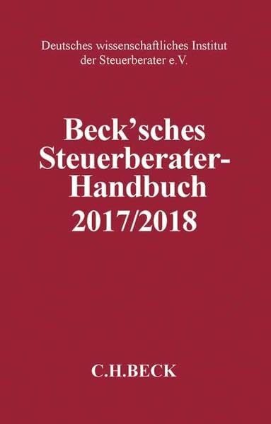 Gesinn, Jöran Beck'sches Steuerberater-Handbuch 2017/2018 (Schriften des Deutschen wissenschaftlichen Steuerinstituts der Steuerberater e.V.)
