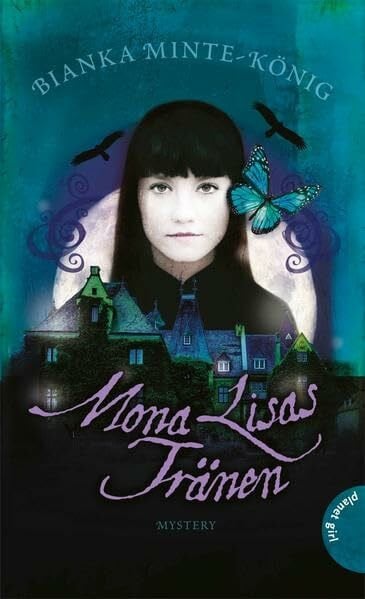 Bianka Minte-König Mona Lisas Tränen: Mystery