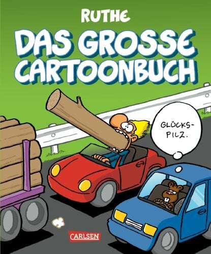 Ruthe, Ralph Ruthe: Das große Cartoonbuch (Shit happens!)