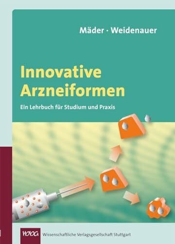 Furrer, Pascal Innovative Arzneiformen: Ein Lehrbuch für Studium und Praxis