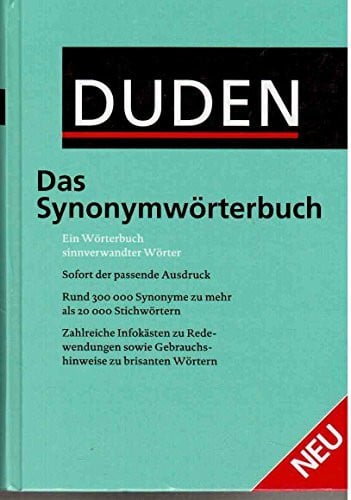 Gardt, Andreas Das Synonymwörterbuch: Ein Wörterbuch sinnverwandter Wörter (Duden - Deutsche Sprache in 12 Bänden)