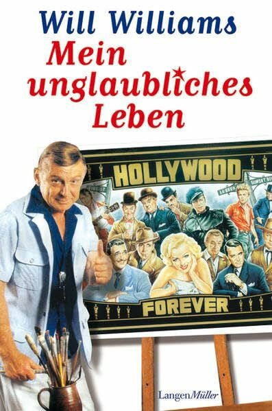 Williams, Will Mein unglaubliches Leben: Hollywood forever