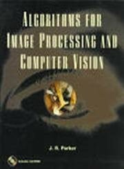 Parker, J. R. Algorithms for Image Processing and Computer Vision
