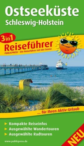 Fischer, Sandra Ostseeküste - Schleswig-Holstein: 3in1-Reiseführer für Ihren Aktiv-Urlaub, kompakte Reiseinfos, ausgewählte Rad- und Wandertouren, übersichtlicher Kartenatlas (Reiseführer / RF)