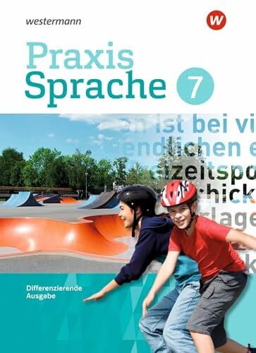 Sassen, Ursula Praxis Sprache - Differenzierende Ausgabe 2017: Schulbuch 7