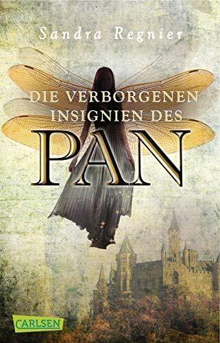 Regnier, Sandra Die Pan-Trilogie 3: Die verborgenen Insignien des Pan: Romantische Urban Fantasy, die dich in die Welt der Elfen führt (3)