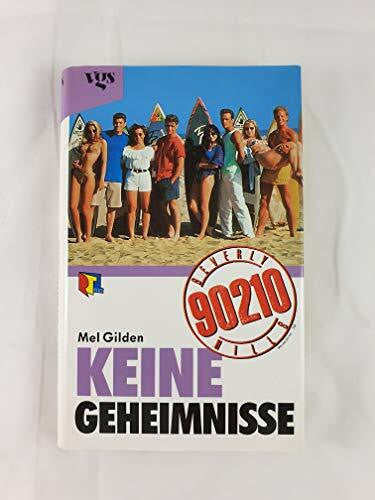 Mel Gilden Beverly Hills 90210: Keine Geheimnisse