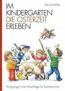Buchholz, Iris Im Kindergarten die Osterzeit erleben