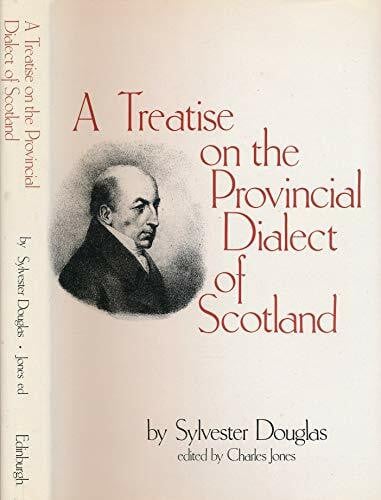 Douglas, Sylvester A Treatise on the Provincial Dialect of Scotland