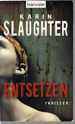 Berr, Klaus Entsetzen: Thriller (Will-Trent-Serie, Band 2)