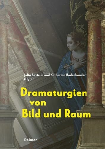 Sonnabend, Martin Dramaturgien von Bild und Raum: Festschrift für Hans Aurenhammer