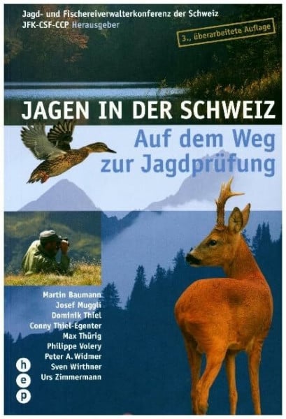 Jagd- und Fischereiverwalterkonferenz der Schweiz JFK-CSF-CCP Jagen in der Schweiz: Auf dem Weg zur Jagdprüfung