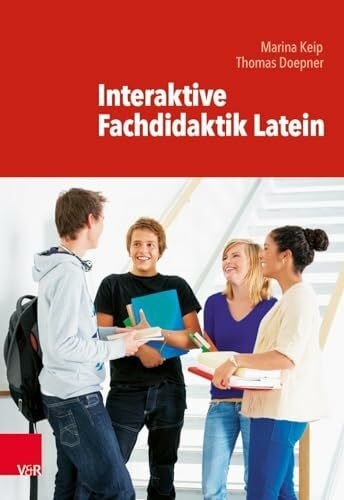 Schirok, Dr. Edith Interaktive Fachdidaktik Latein