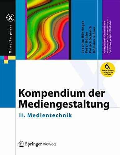 Sinner, Dominik Kompendium der Mediengestaltung: II. Medientechnik (X.media.press)