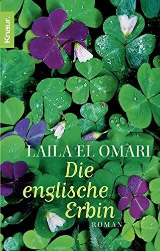 Laila El Omari Die englische Erbin: Roman