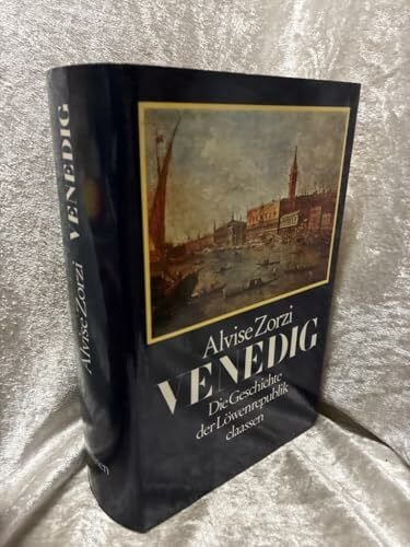Zorzi, Alvise Venedig. Die Geschichte der Löwenrepublik