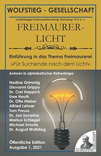 Grippo, Giovanni Einführung in das Thema Freimaurerei - Für Suchende nach dem Licht: Heft der Wolfstieg-Gesellschaft: Freimaurerlicht (Freimaurerlicht: Heft der Wolfstieg-Gesellschaft e. V.)
