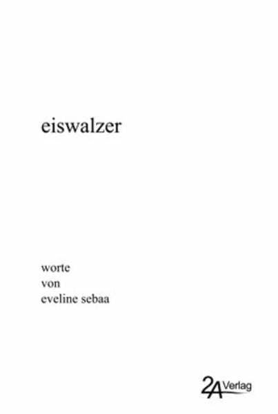 Sebaa, Eveline eiswalzer