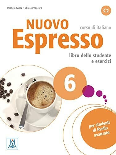 Pegoraro, Chiara Nuovo Espresso 6 - einsprachige Ausgabe: corso di italiano / Buch mit Audio-CD