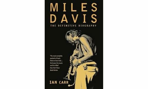 Carr MILES DAVIS: The Definitive Biography [Revised edition]