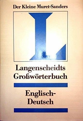 Messinger, Heinz Langenscheidts Großwörterbuch, Englisch. Der kleine Muret-Sanders. Tl.1.Englisch-Deutsch.