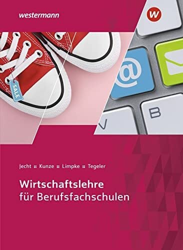 Tegeler, Rainer Wirtschaftslehre für Berufsfachschulen: Schülerband