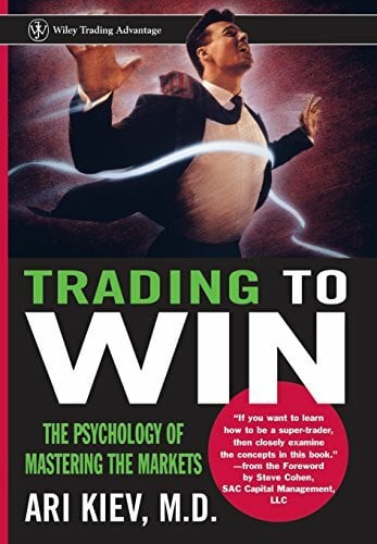 Kiev Trading to Win: The Psychology of Mastering the Markets (Wiley Trading)