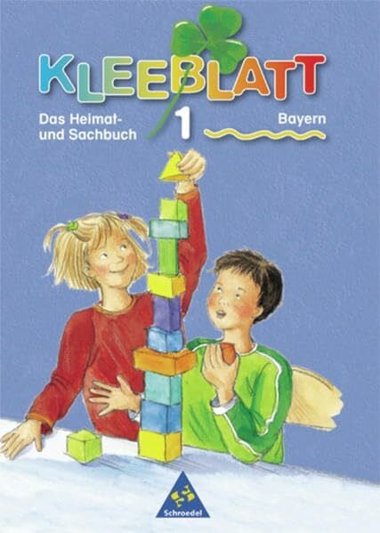 Kimberger, Rolf Kleeblatt : Das Heimat- und Sachbuch - Ausgabe 2001 Bayern: Schülerband 1