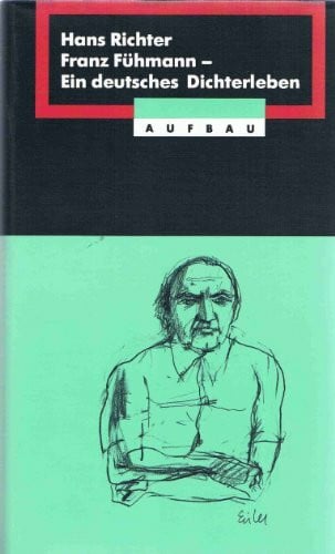 Richter, Hans Franz Fühmann: Ein deutsches Dichterleben (Aufbau-Sachbuch)