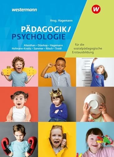 Troidl, Robert Pädagogik/Psychologie für die sozialpädagogische Erstausbildung: Kinderpflege, Sozialpädagogische Assistenz, Sozialassistenz Schülerband