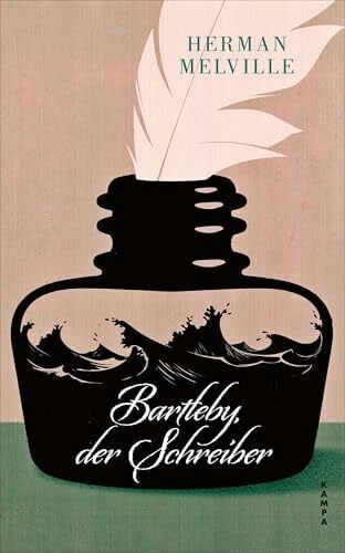 Melville, Herman Bartleby, der Schreiber: Eine Geschichte aus der Wall Street
