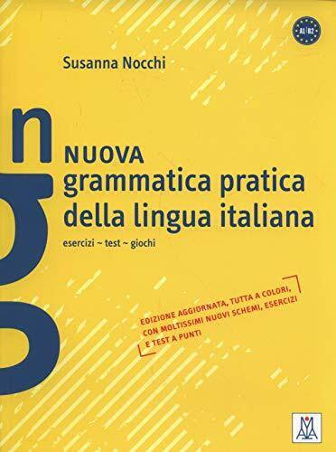 Nocchi, Susanna Grammatica pratica della lingua italiana: Nuova grammatica pratica della lingua (Grammatiche e eserciziari)