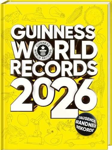 Guinness World Records Ltd. GUINNESS WORLD RECORDS 2026: Das beliebte Rekorde-Buch für Kinder und Erwachsene, Kinderbuch ab 8 Jahre und tolle Geschenkidee: Deutschsprachige Ausgabe