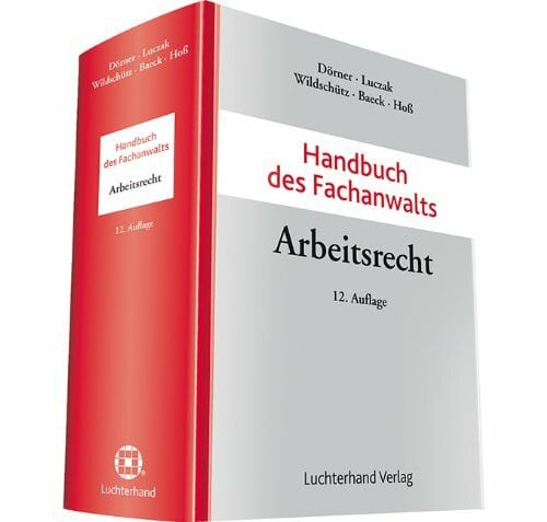 Luczak, Stefan Handbuch des Fachanwalts Arbeitsrecht