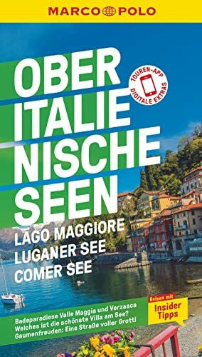 Claus, Stefanie MARCO POLO Reiseführer Oberitalienische Seen, Lago Maggiore, Luganer See, Comer See: Reisen mit Insider-Tipps. Inklusive kostenloser Touren-App