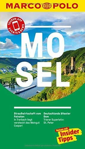 Zieseniß, Jana MARCO POLO Reiseführer Mosel: Reisen mit Insider-Tipps. Inkl. kostenloser Touren-App und Events&News