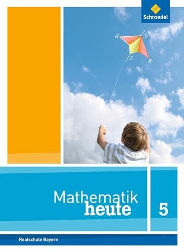 vom Hofe, Rudolf Mathematik heute - Ausgabe 2017 für Bayern: Schülerband 5