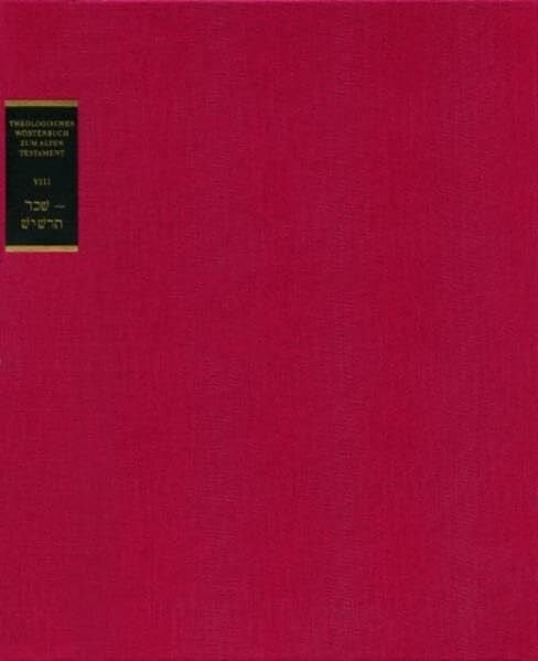Fabry, Heinz-Josef Theologisches Wörterbuch zum Alten Testament