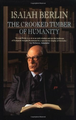 Berlin, Isaiah The Crooked Timber of Humanity: Chapters in the History of Ideas