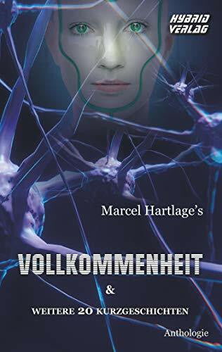 Bilicki, Thomas Vollkommenheit: und 20 weitere Kurzgeschichten