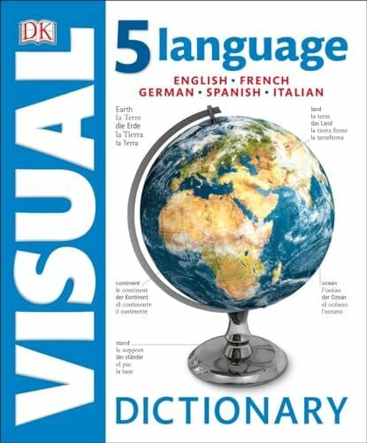 DK 5 Language Visual Dictionary: English, French, German, Spanish, Italian