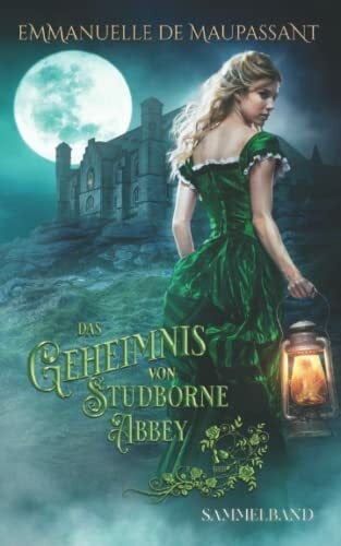 Hengesbach, Bettina Das Geheimnis von Studborne Abbey: Zwei Gothic-Liebesromane in einem Sammelband (Handbuch einer Lady 3 & 4)
