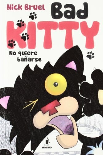 Bruel, Nick Bad kitty no quiere bañarse (Peques)