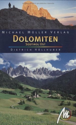 Höllhuber, Dietrich Dolomiten - Südtirol Ost: Reisehandbuch mit vielen praktischen Tipps.