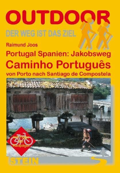 Joos, Raimund Portugal Spanien: Jakobsweg Caminho Potuguês (OutdoorHandbuch)