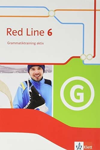 Klett Red Line 6: Grammatiktraining aktiv Klasse 10 (Red Line. Ausgabe ab 2014)