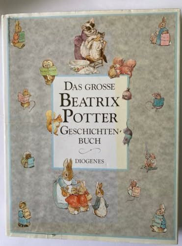 Potter, Beatrix Das große Beatrix Potter Geschichtenbuch